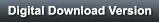 Digital Download Version Digital Download Version
